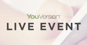 YouVersion Live Event