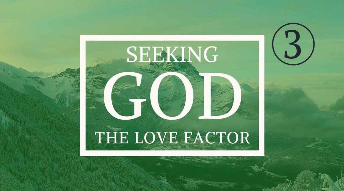Seeking God: The Love Factor