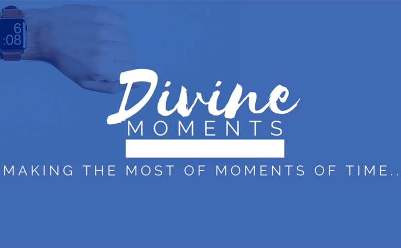 Divine Moments