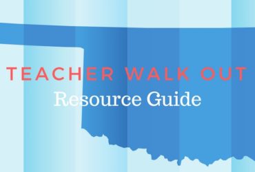Oklahoma Teacher Walk Out Resource Guide