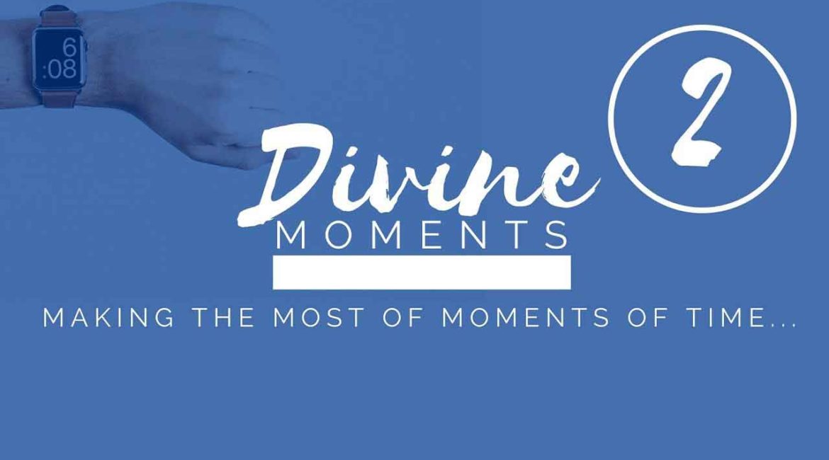 Divine Moments Part 2