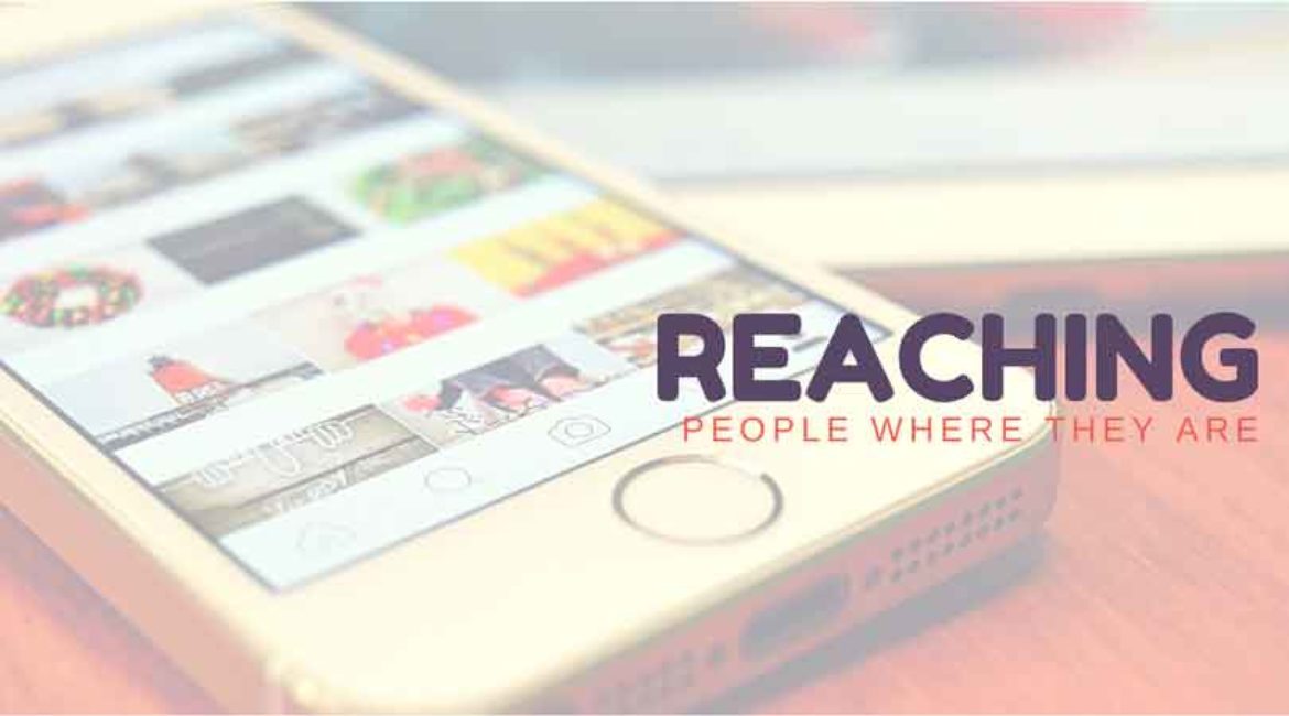 Reach People Where They Are