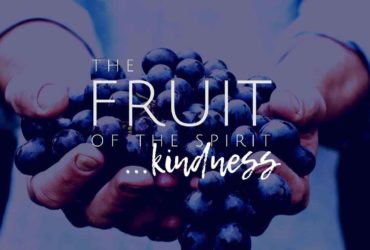 Fruit of the Spirit – Kindness