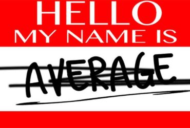 Average is No Longer My Name