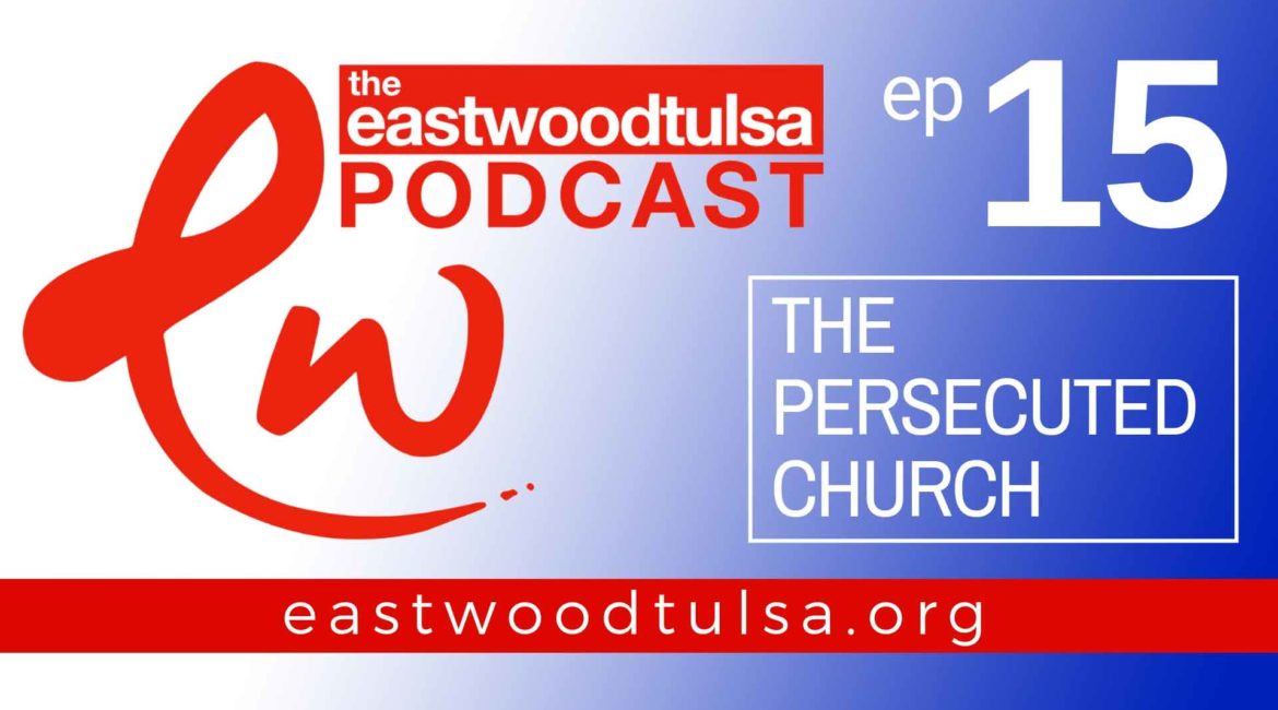 The Persecuted Church Podcast