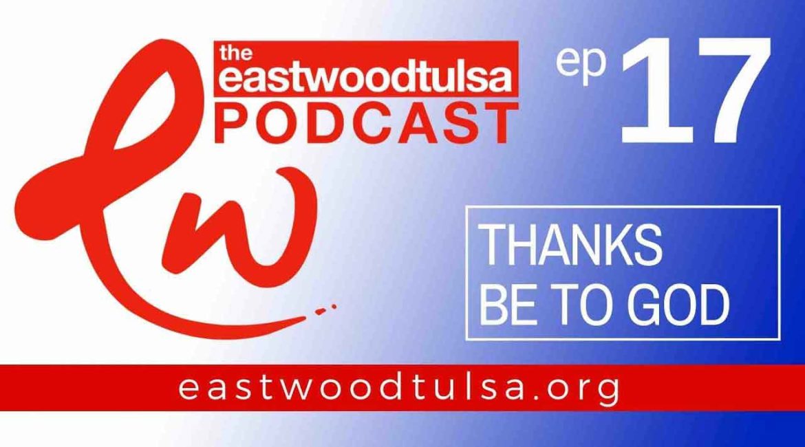 Giving Thanks to God For What He Has Done