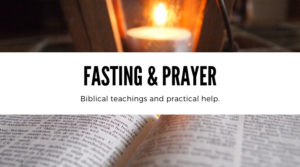 Fasting and Prayer Helps