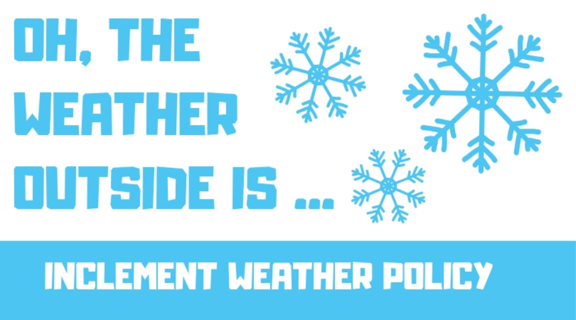 Inclement Weather Policy
