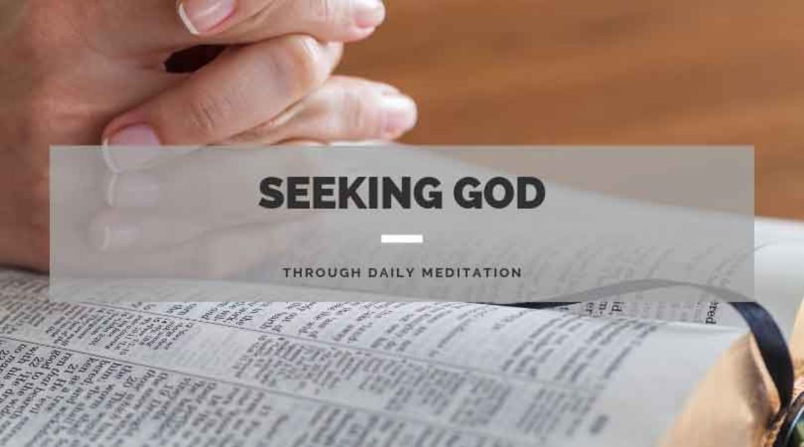 Seeking God Through Daily Meditation
