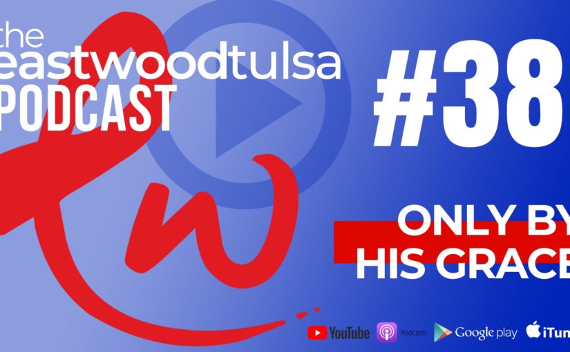Podcast 38 Grace