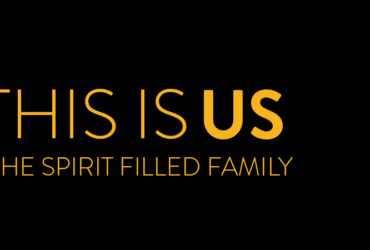 This is Us The Spirit Filled Family