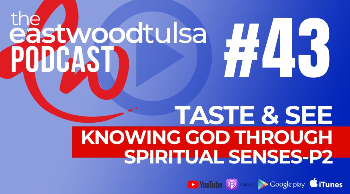 Podcast 43: Spiritual Eyes