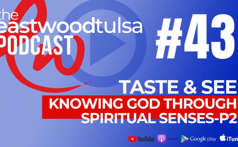 Podcast 43: Spiritual Eyes