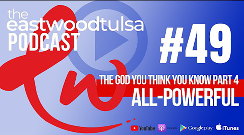 Podcast 49: The Omnipotent God