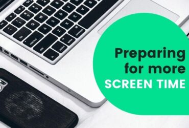 Preparing for More Screen Time